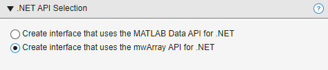 .NET API Selection section with the option 'Create interface that uses the mwArray API for .NET' selected
