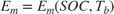 $E_m = E_m(SOC,T_b)$