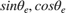 ${sin\theta_e, cos\theta_e}$