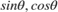 ${sin\theta, cos\theta}$