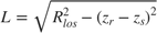 $$L = \sqrt{R_{los}^2-\left(z_r-z_s\right)^2}$$