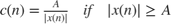 $c(n) = \frac{A}{\vert x(n) \vert} \quad if \quad \vert x(n) \vert \geq A$