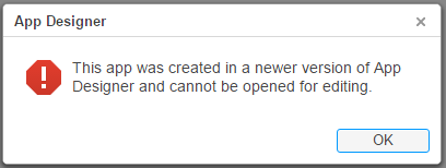 App Designer dialog box with the text "This app was created in a newer version of App Designer and cannot be opened for editing."