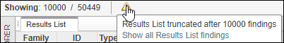 To see all findings, hover on the exclamation mark icon and click on the link Show all Results List findings.