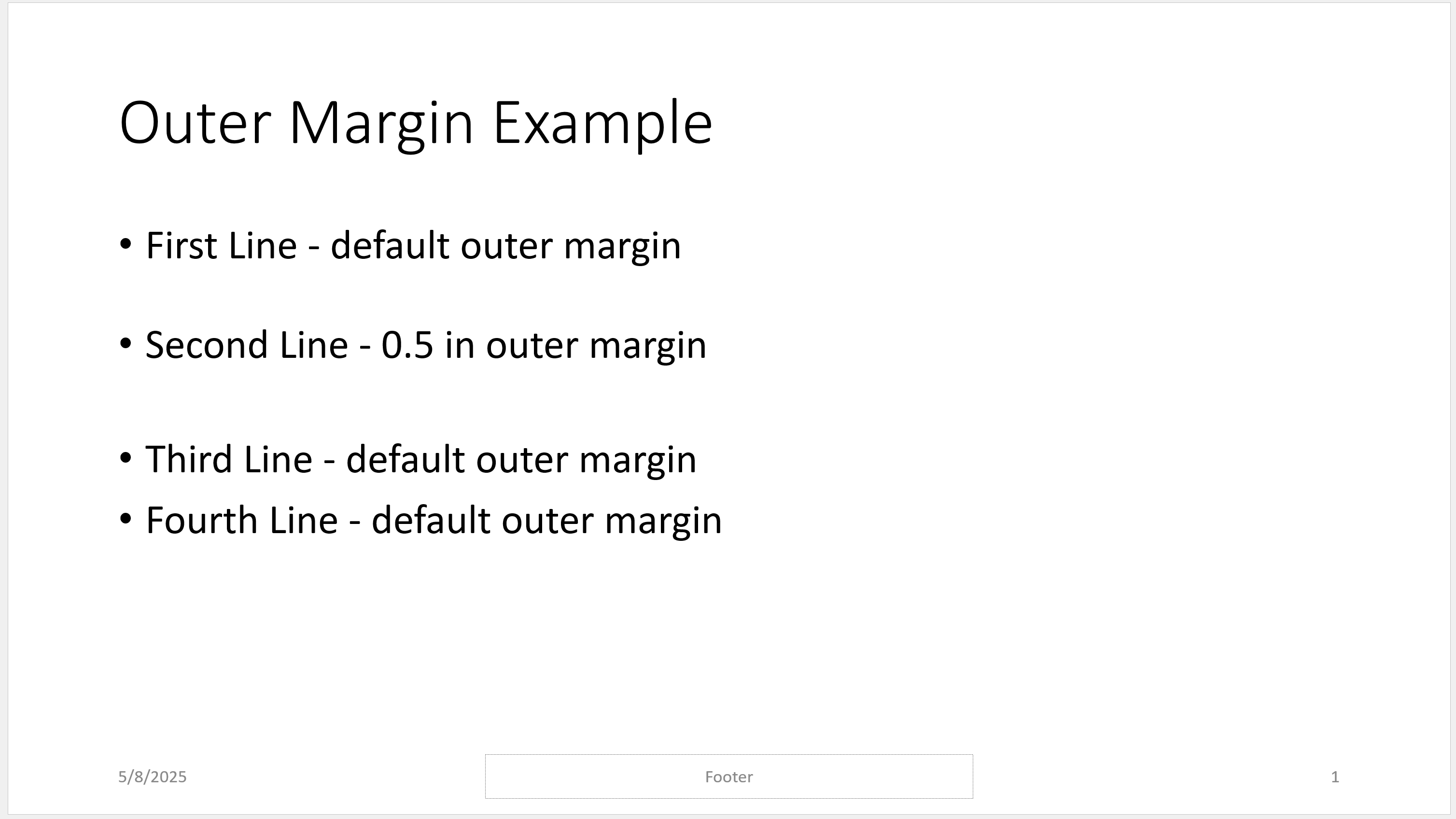 Slide with the title "Outer Margin Example" and 4 bullet points. The second bullet has an 0.5 in margin above and below it.