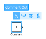 Selected Constant block with the action bar above it, and the Comment Out button selected with the tooltip "Comment Out" displayed above it