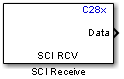 C28x SCI Receive block