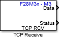 F28M35x/F28M36x TCP Receive block