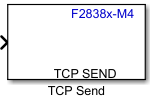 F2838x-M4 TCP Send block